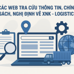 Các web tra cứu thông tin, chính sách, nghị định về XNK – Logistics